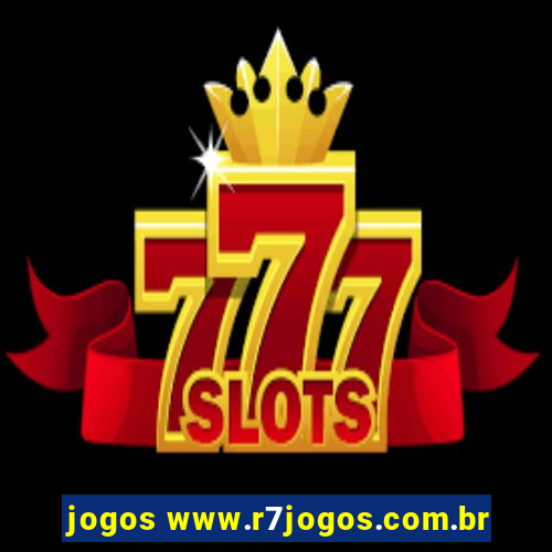 jogos www.r7jogos.com.br